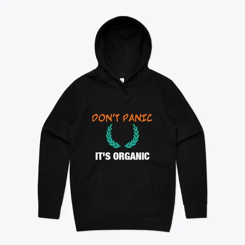 Don't Panic ITS ORGANIC | Hoodie & Shirt